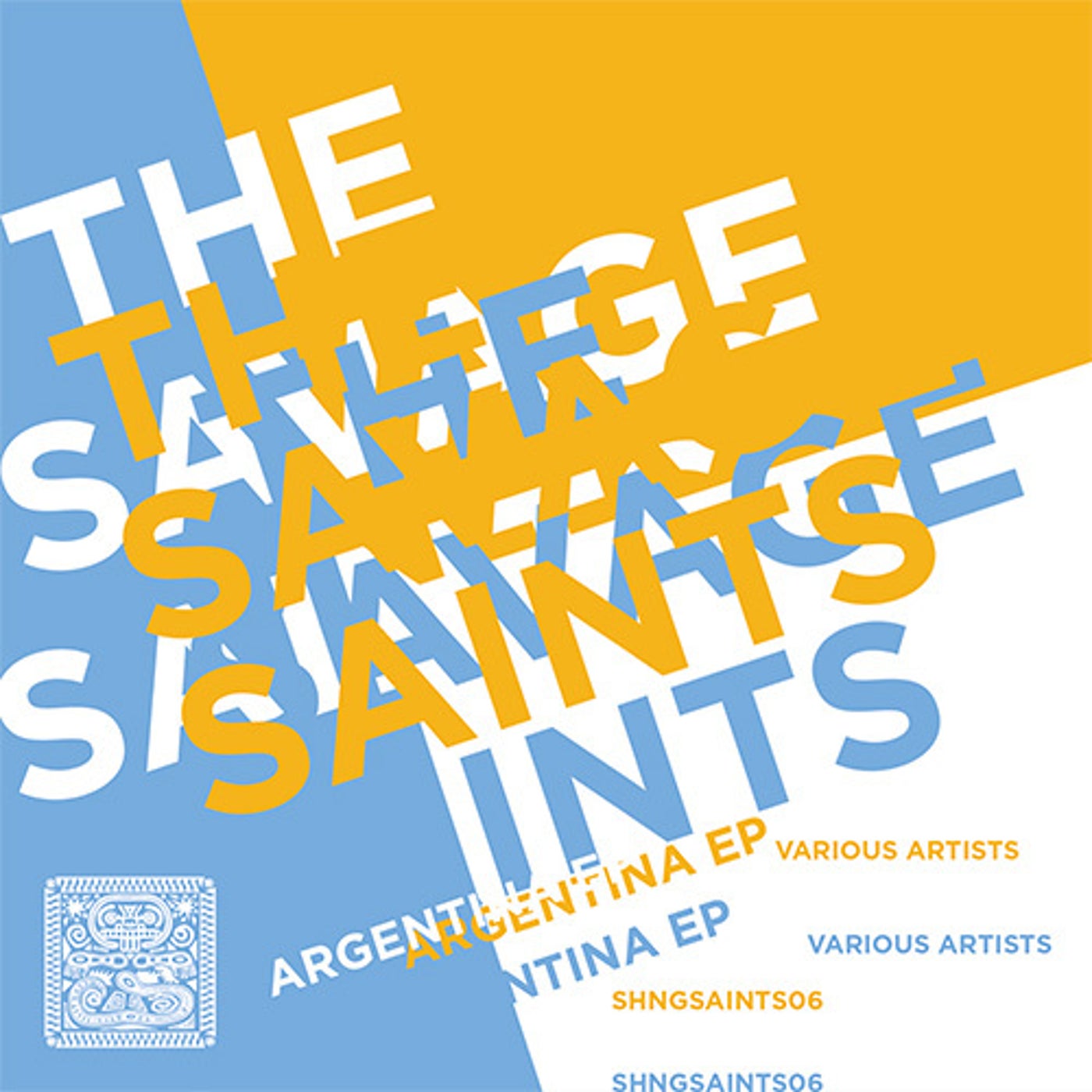 THE SAVAGE SAINTS: ARGENTINA EP [SHNGSAINTS06]